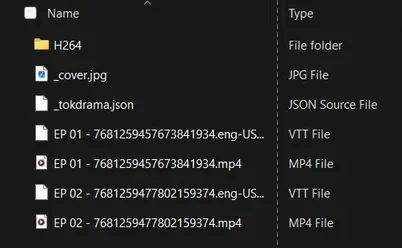 File Explorer listing a saved series folder: an H264 folder, _cover.jpg, _tokdrama.json, and for EP 01 and EP 02 a VTT subtitle file and an MP4 file (about 12 MB and 18 MB)