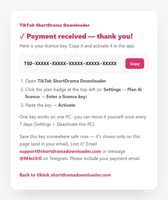Example of the page after paying: Payment received — thank you!, the line Here is your licence key. Copy it and activate it in the app., the key TSD-XXXXX-XXXXX-XXXXX-XXXXX-XXXXX with a Copy button, and three steps to activate it