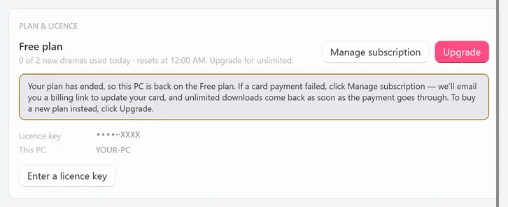 The PLAN & LICENCE card after a Monthly plan ended: Free plan, 0 of 2 new dramas used today, the notice starting Your plan has ended, so this PC is back on the Free plan., and the buttons Manage subscription and Upgrade