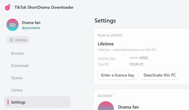 The PLAN & LICENCE card in Settings on a Lifetime plan: Lifetime · unlimited dramas on this PC., Licence key ••••-XXXX, This PC YOUR-PC, and the buttons Enter a licence key and Deactivate this PC