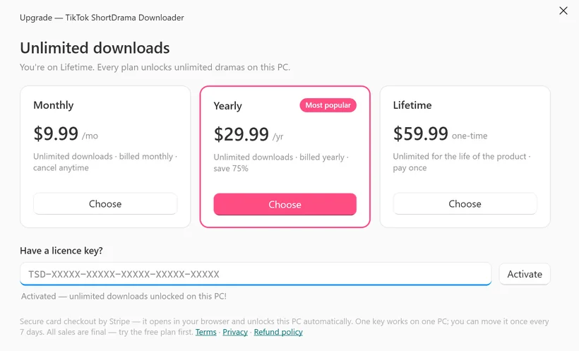 The Upgrade window right after a Lifetime key was activated: the line You’re on Lifetime. Every plan unlocks unlimited dramas on this PC. under Unlimited downloads, the empty key box, and under it Activated — unlimited downloads unlocked on this PC!