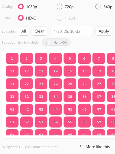 The episode picker opened from a PineDrama share link for an 84-episode drama: Quality set to 1080p, Codec set to HEVC with H.264 grayed out, All and Clear buttons, a range box with Apply, a cmn-Hans-CN subtitle chip, every episode number selected, and the line 84 episodes — pick some, then Add.